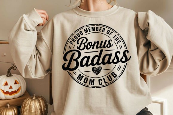 Badass Bonus Mom Club SVG for Crafts and Graphics