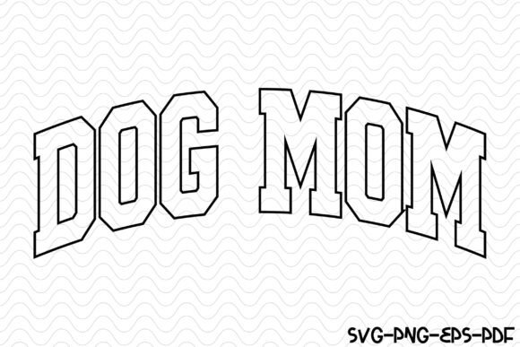 Dog Mom Varsity SVG PNG Design Graphics and Crafts Review