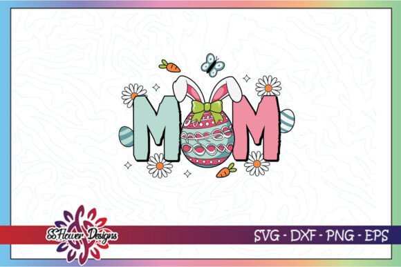 Happy Easter Day Mom Eggs SVG for Crafts and Graphics