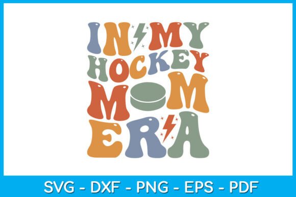 In My Hockey Mom Era SVG T-shirt Graphics and Crafts Review