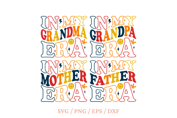 In My Mom Era Svg, in My Grandma Era Graphics for Crafts and Branding