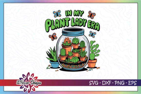 In My Plant Lady Era SVG: A Graphics Asset for Crafters