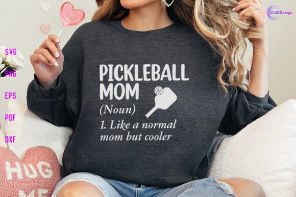 Pickleball Mom Definition SVG Mama SVG for Crafts and Graphics
