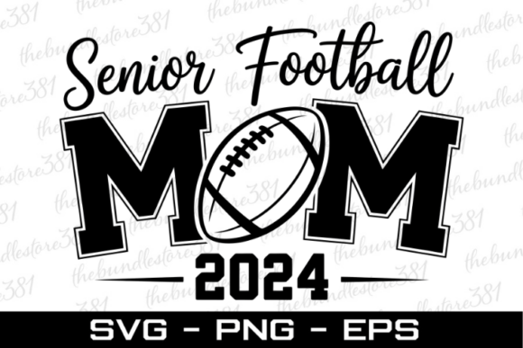 Senior Football Mom 2024 SVG for Crafts and Graphics