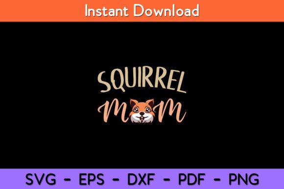 Squirrel Mom Squirrel SVG Design: A Creative Asset for Blogs and Crafts